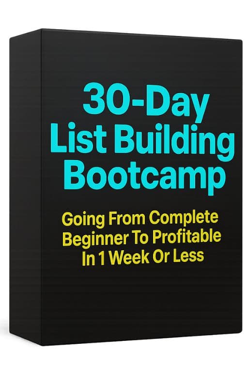 30-Day List Building Bootcamp For Beginners Review: Turning a Small Investment Into a Lifetime Asset